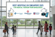 Best Hospitals in Singapore 2025